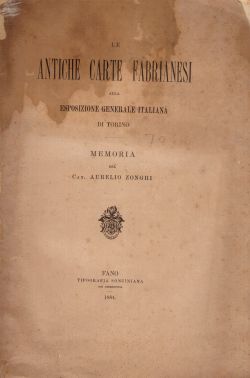 Le antiche carte fabrianesi alla esposizione generale italiana di Torino, Aurelio Zonghi